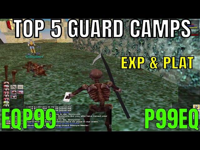 EverQuest P99 TOP 5 GUARD EXP PLAT CAMPS / RANKING My 5 favorite Guard camps in Project 1999 EQ