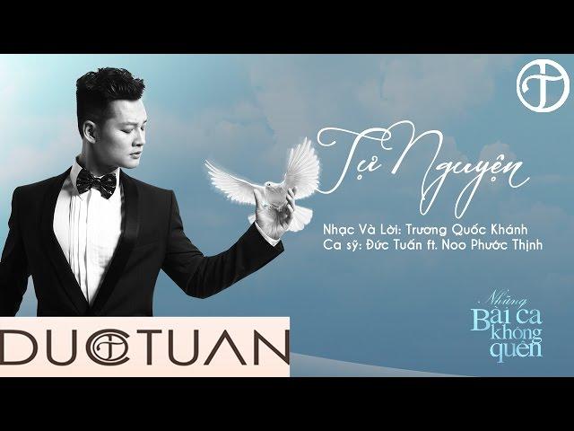 ĐỨC TUẤN - TỰ NGUYỆN (AUDIO) FT. NOO PHƯỚC THỊNH