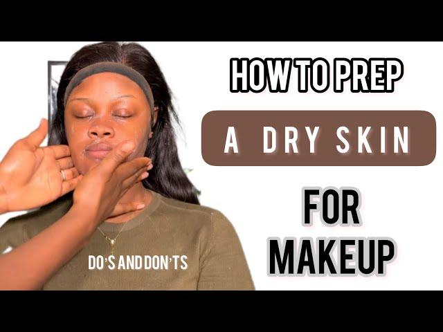 HOW TO PREP A DRY SKIN FOR MAKEUP UP / EASY STEPS BY STEP TUTORIAL/ BEGINNERS FRIENDLY #tutorial