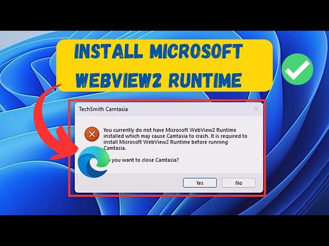 How to Install Microsoft Edge Webview2 Runtime | Currently Do Not Have Webview2 Runtime