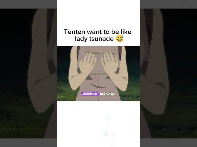 Tenten want to be like lady tsunade but  #animeshorts #animeedit #naruto