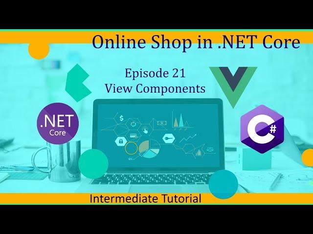 Intermediate ASP.NET Core Tutorial - Online Shop Ep.21 - View Components