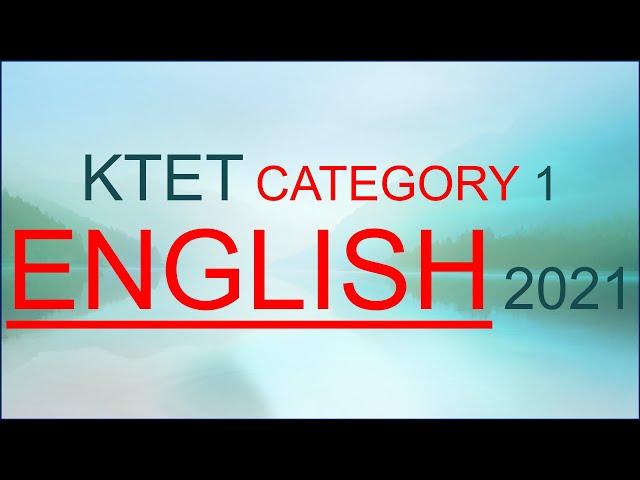 KTET CATEGORY 1 ENGLISH 2021 EXAM SPECIAL SERIES
