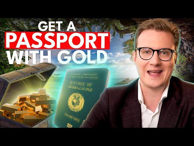 Buy Gold, Get a Second Passport