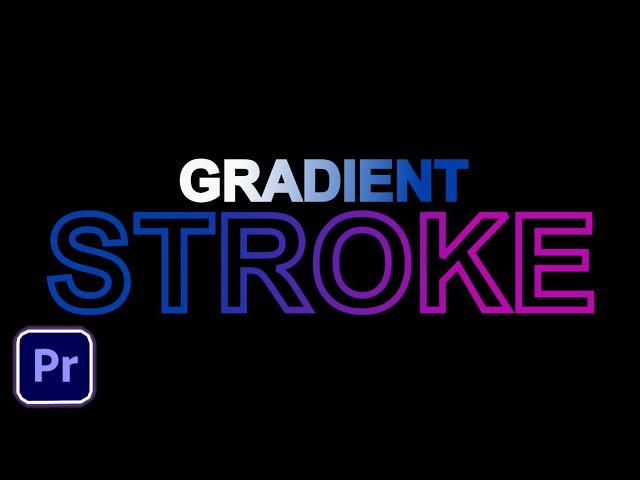 How To Create Gradient Text Stroke in premiere pro