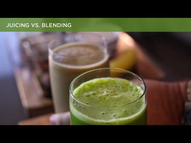 Juicing vs. Blending