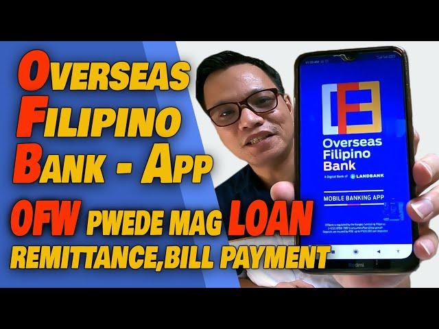  HOW TO OPEN AN ACCOUNT SA OVERSEAS FILIPINO BANK OR OFBANK.