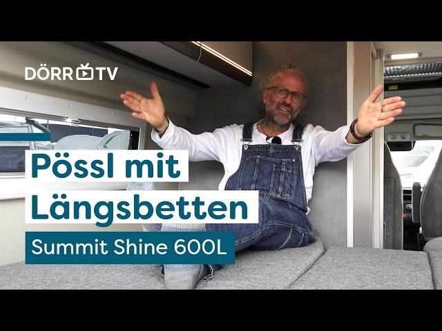 Dieser Campervan lässt deine Augen strahlen - Pössl Summit Shine 600L