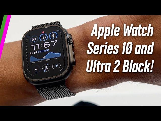 Apple Watch Series 10 and Ultra 2 Black // All The Details!