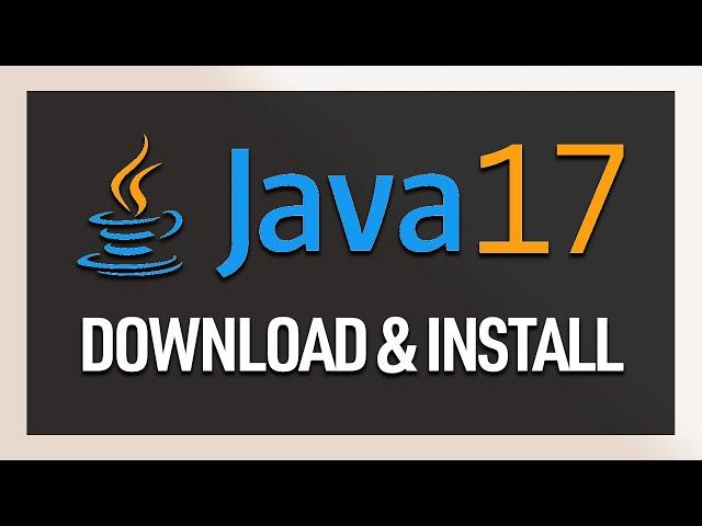 How to Download and Install Java 17 for Windows PC
