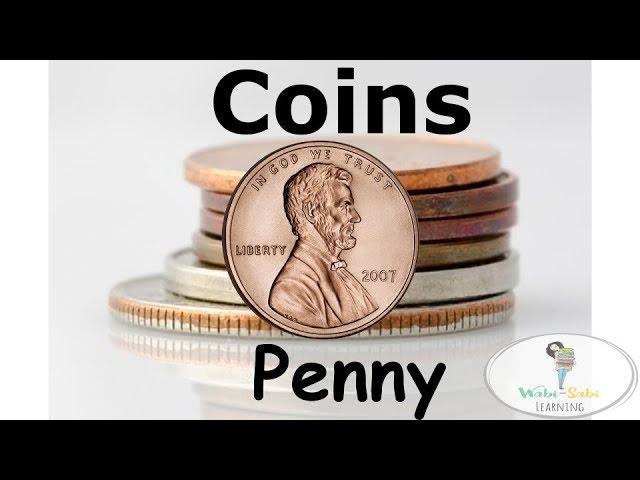 All about coins for Kids | PENNY | Learn about the Penny | Teaching Coins | Identifying MONEY Coins