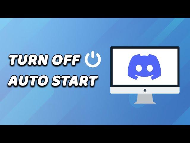 How To Turn Off Discord Auto Start (EASY!)