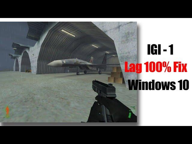 How to Fix IGI 1 LAG for windows 10/11 | OLD is GOLD 