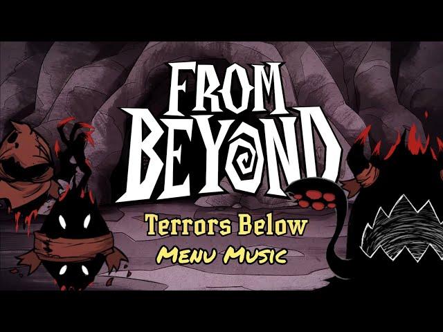 Don't Starve Together OST: From Beyond - Terrors Below (menu music)