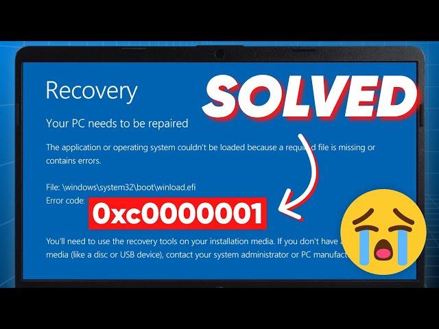 [SOLVED] Your PC/Device Needs to Be Repaired️ How to Fix Error Code 0xc0000001 on Windows 10/11