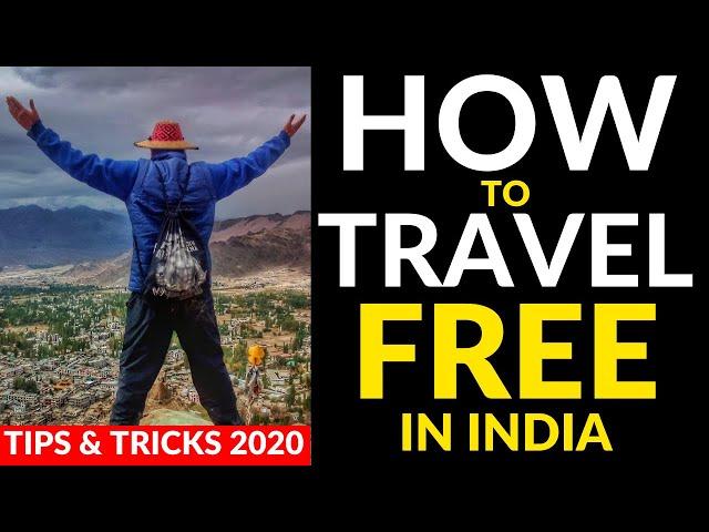 How To Travel Free In India | Tips And Tricks 2020 ( ZERO MONEY ) | how to travel india for free