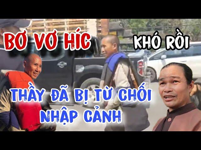 Đoàn Thầy Cùng Phước Nghiêm Đã Bị Từ Chối Nhập Cảnh Vào MyAnmar