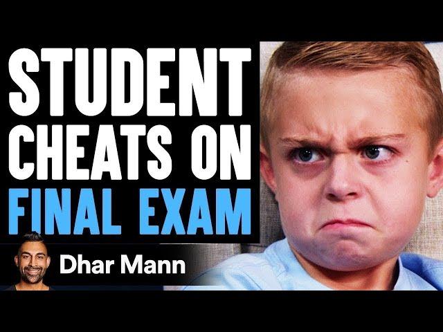 Student CHEATS On FINAL EXAM, Instantly Regrets It | Dhar Mann