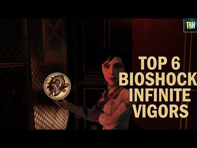 Bioshock Infinite Top 6 Best Vigors in Bioshock Infinite! (Bioshock Infinite Remastered)