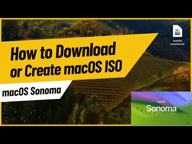 How to Download and Create macOS Sonoma ISO File