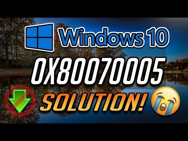 Fix Windows Update Error 0x80070005 in Windows 10 [2024 Tutorial]