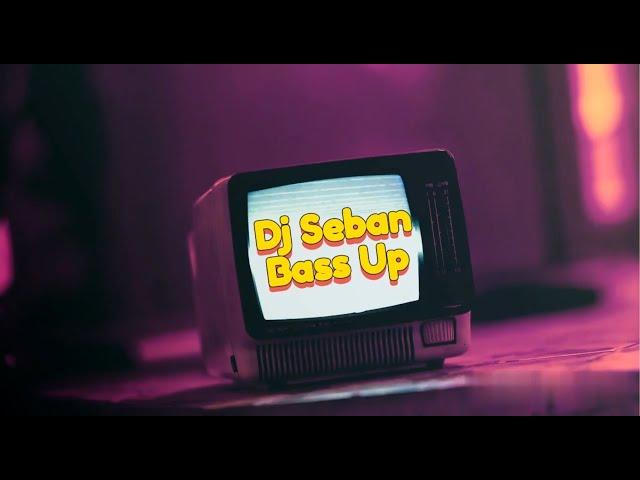 Dj Seban-Bass Up