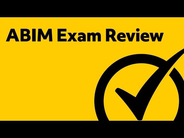 ABIM Exam Review