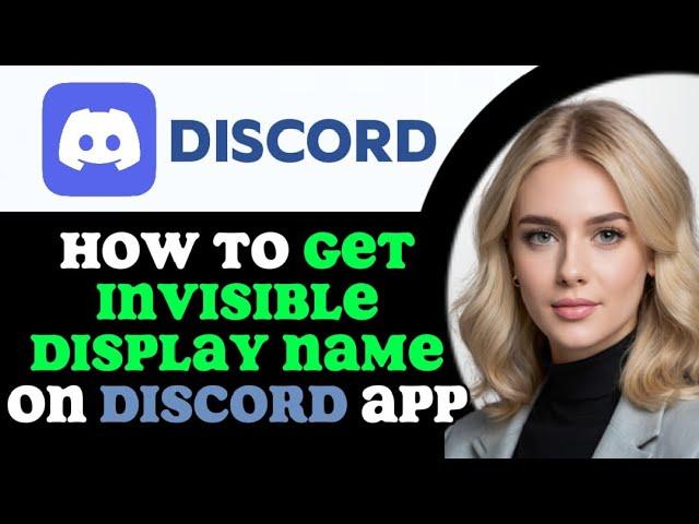 How to Correctly Get Invisible Display Name on Discord App 2024! (FULL GUIDE)