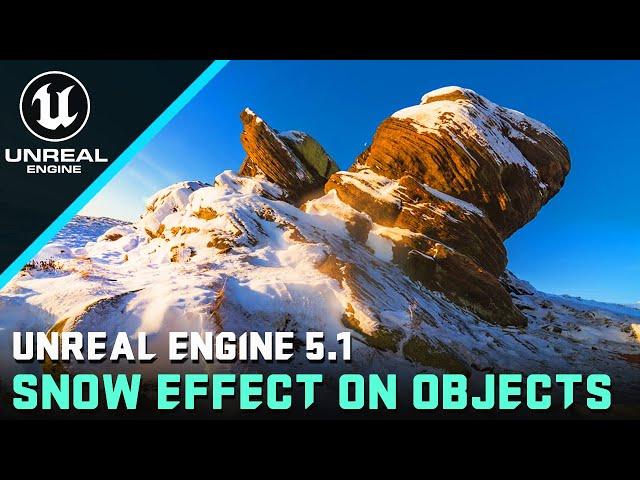 UNREAL SECRET: Learn How to Make Objects Snow in UE 5.1!
