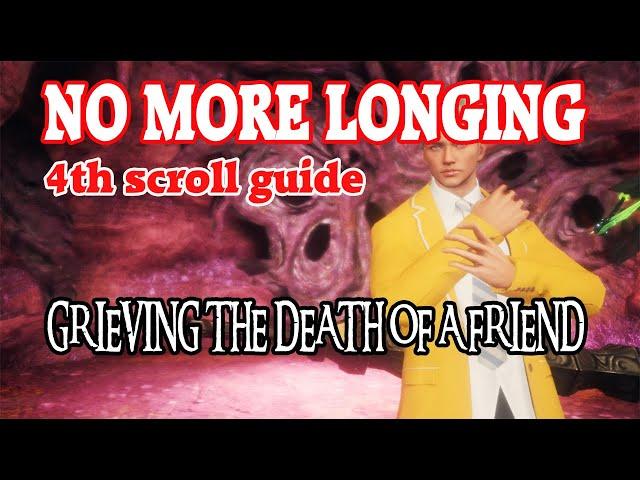 MIR4 NO MORE LONGING 4TH SCROLL GUIDE OF GRIEVING THE DEATH OF A FRIEND MYSTERY @GamEnthusiast