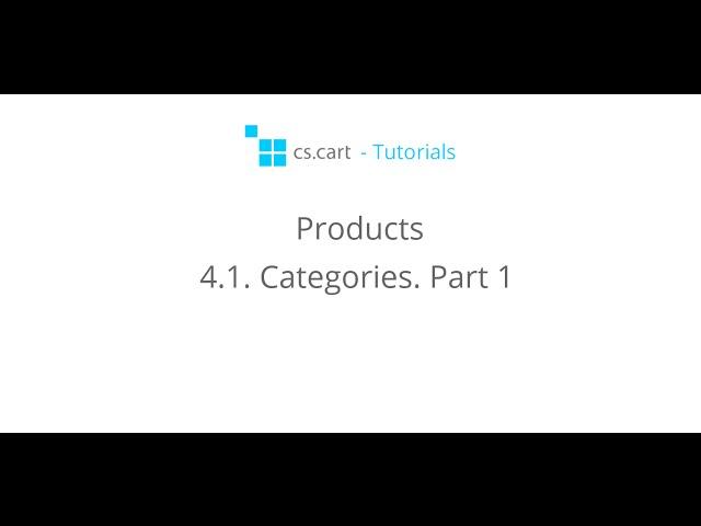 CS-Cart Tutorials. Online Shop Products - Categories. Part 1