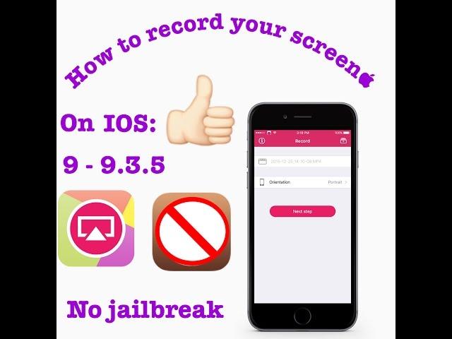 How to record your screen on IOS 9 - 9.3.5.