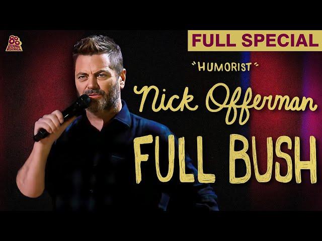 Nick Offerman | Full Bush (Full Comedy Special)