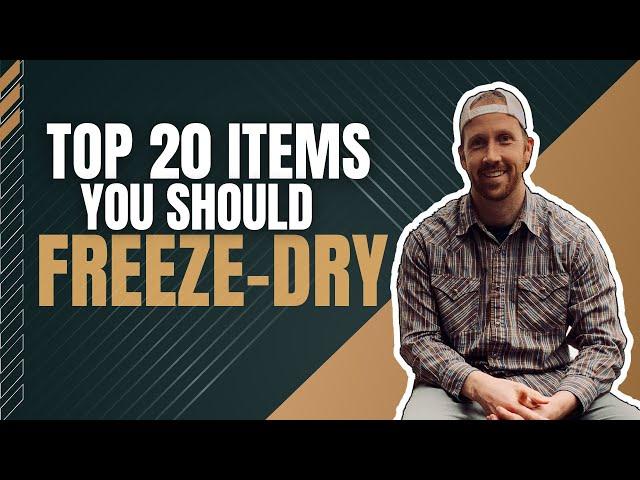 Top 20 Items to Freeze-Dry for Your Freeze Dried Business