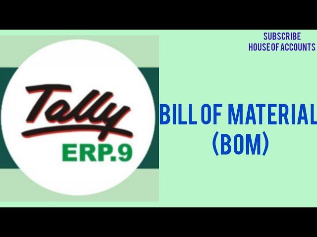 Bill of material in tally ERP 9 & prime