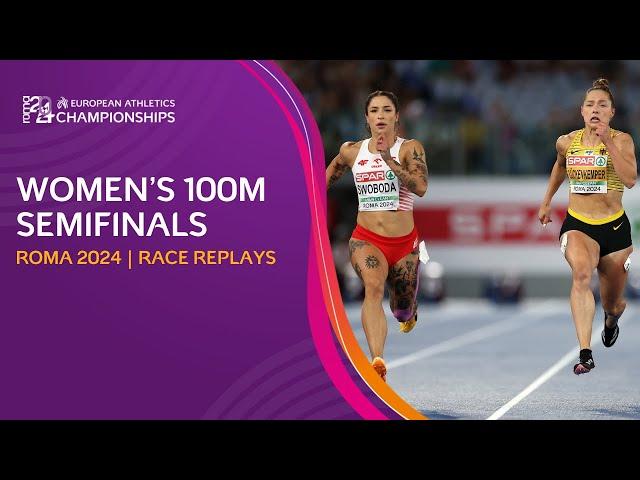 Women's 100m semifinals. FULL replays | Roma 2024