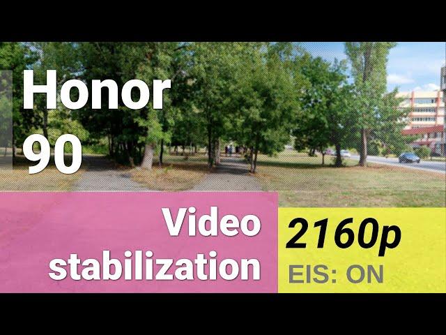 4K 2160p stabilization test (main camera) - Honor 90