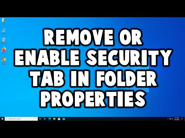 How to Enable or Disable Security Tab in Folder Properties in Windows 10