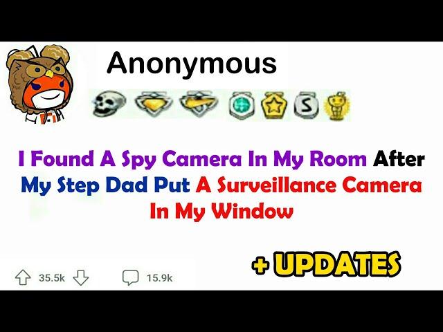 I found a spy camera in my room after my step dad put a surveillance camera in my window