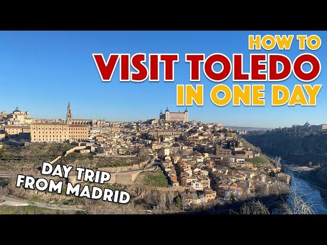 How to Visit TOLEDO in ONE DAY | Day Trips from Madrid