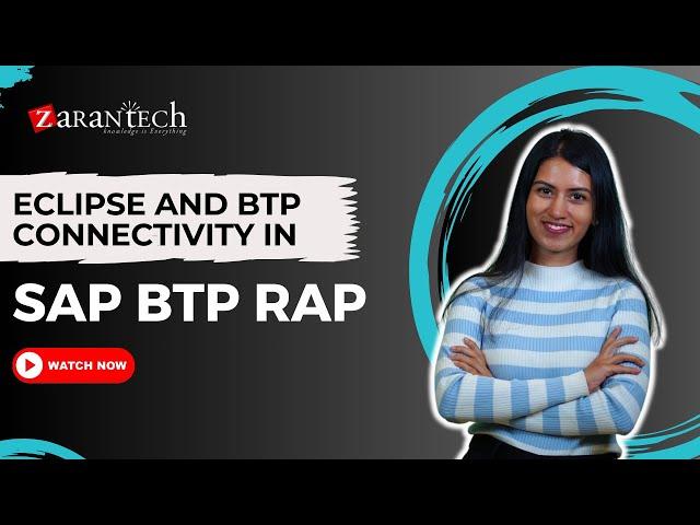 Eclipse and BTP Connectivity in SAP BTP RAP | ZaranTech