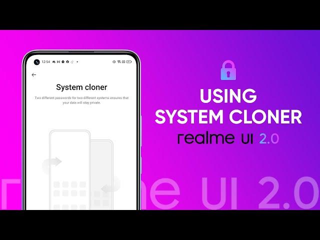 realme UI 2.0 | Using System Cloner