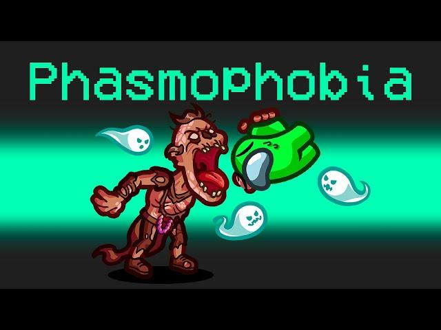 PHASMOPHOBIA MOD in AMONG US