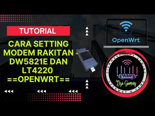 SETTING MODEM RAKITAN DI OPENWRT