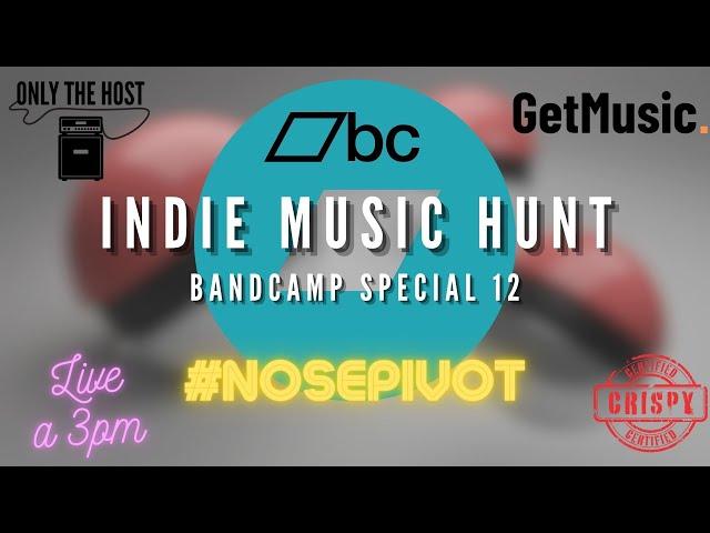 Indie Music Hunt - Bandcamp Special 12 - Only the Host and GetMusic