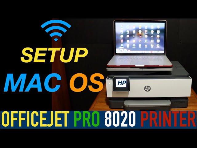 HP OfficeJet Pro 8020 Setup Mac OS.