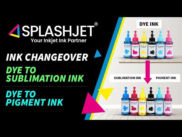 How to change Dye Ink to Sublimation or Pigment Ink | Convert printer to sublimation | Splashjet Ink