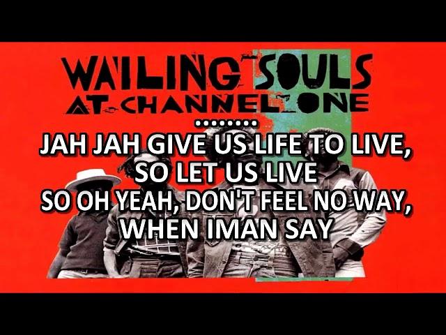 Wailing souls - Jah Give Us Life (Don't Feel No Way) | KARAOKE | Lyrics