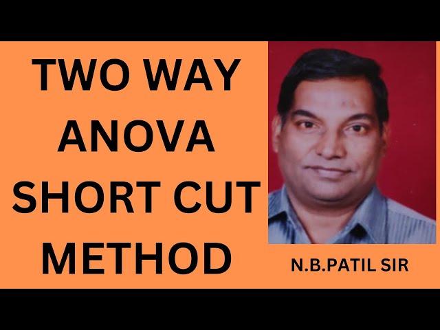 TWO WAY ANOVA BY SHORTCUT METHOD