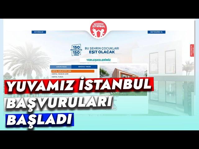 YUVAMIZ İSTANBUL BAŞVURULARI BAŞLADI